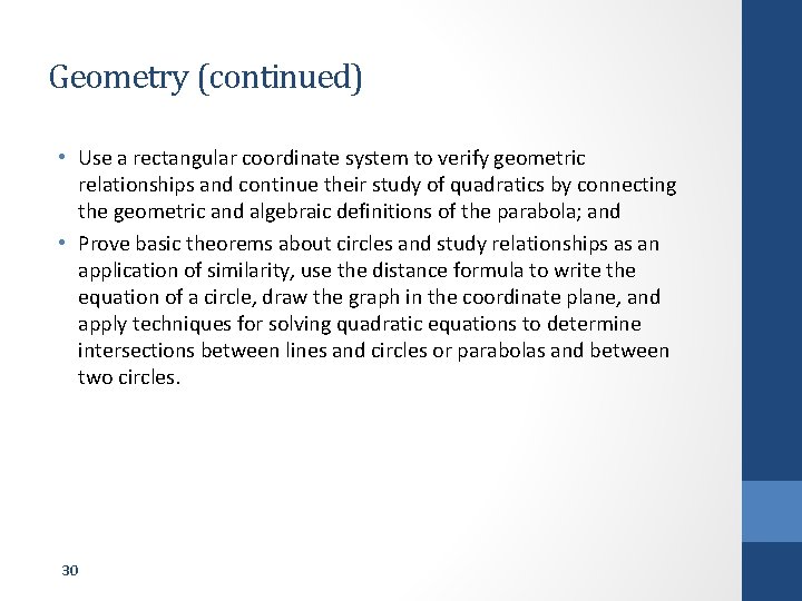 Geometry (continued) • Use a rectangular coordinate system to verify geometric relationships and continue