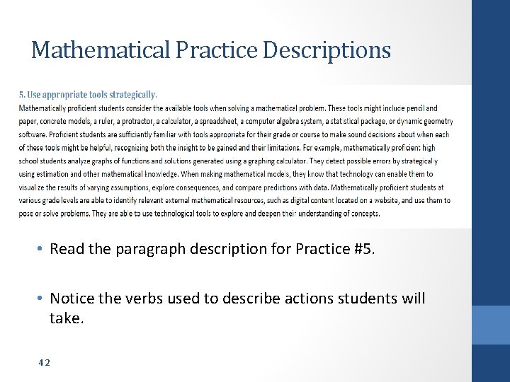 Mathematical Practice Descriptions • Read the paragraph description for Practice #5. • Notice the