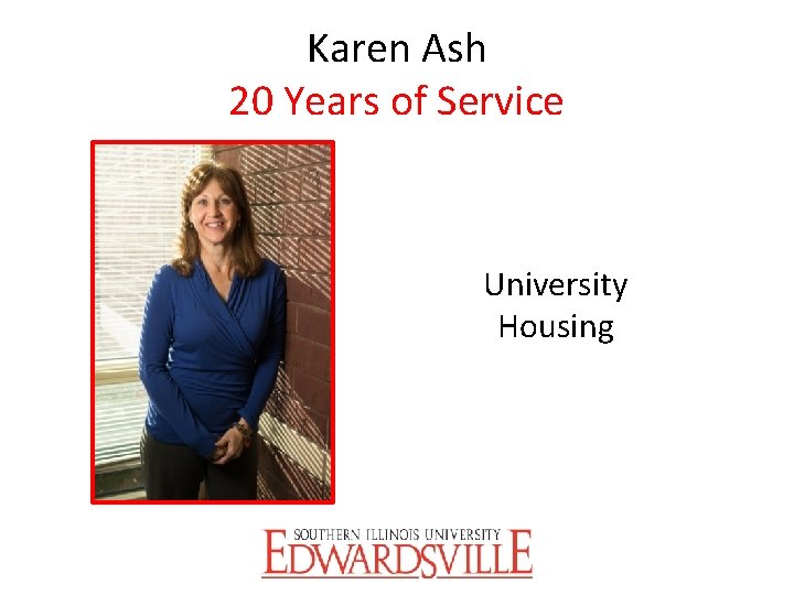 Karen Ash 20 Years of Service University Housing 