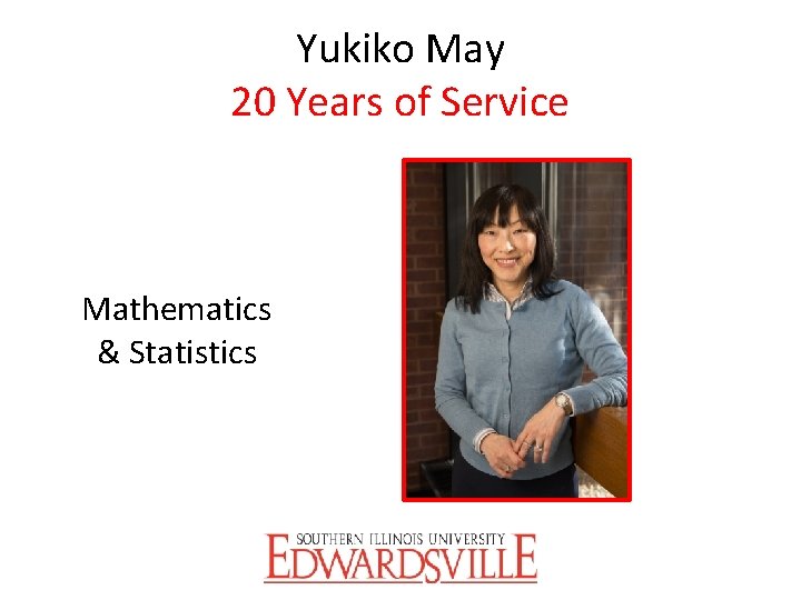 Yukiko May 20 Years of Service Mathematics & Statistics 