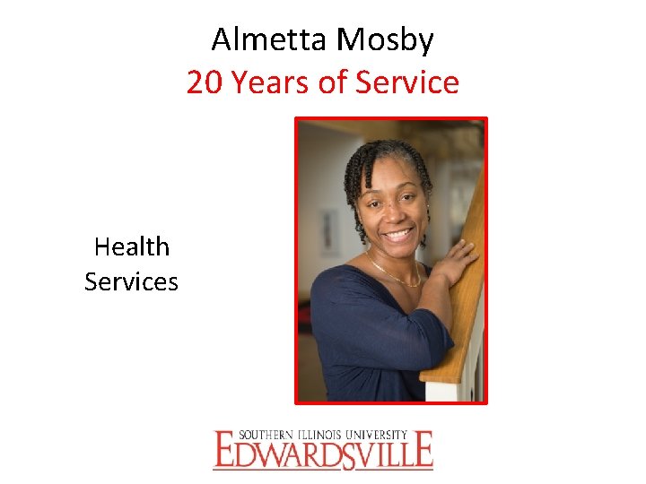 Almetta Mosby 20 Years of Service Health Services 