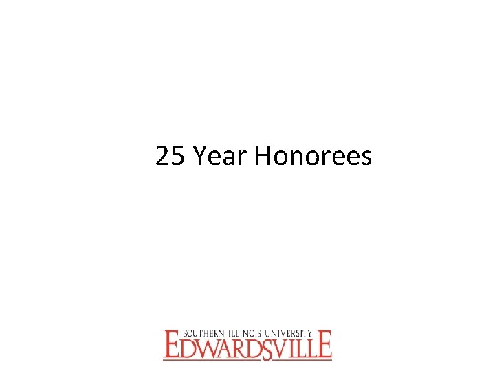 25 Year Honorees 