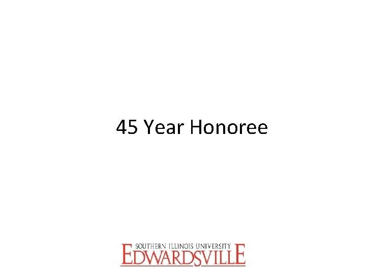 45 Year Honoree 