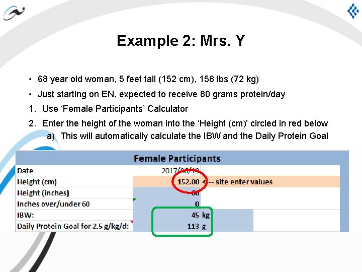 Example 2: Mrs. Y • 68 year old woman, 5 feet tall (152 cm),