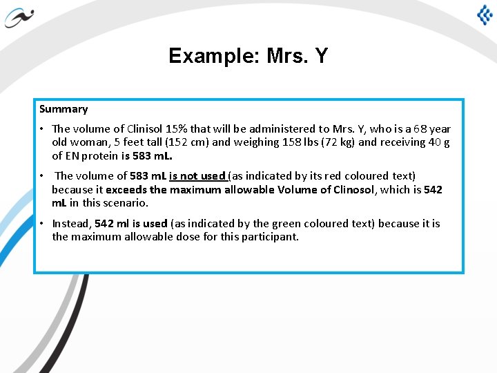 Example: Mrs. Y Summary • The volume of Clinisol 15% that will be administered