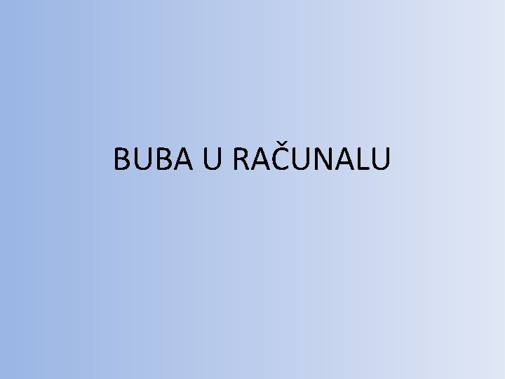 BUBA U RAČUNALU 