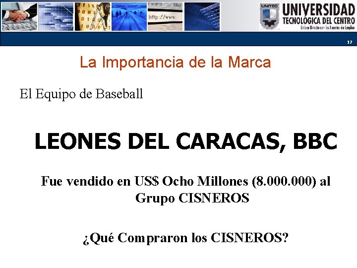 17 La Importancia de la Marca El Equipo de Baseball LEONES DEL CARACAS, BBC