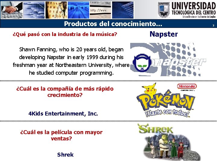 Productos del conocimiento. . . ¿Qué pasó con la industria de la música? Shawn
