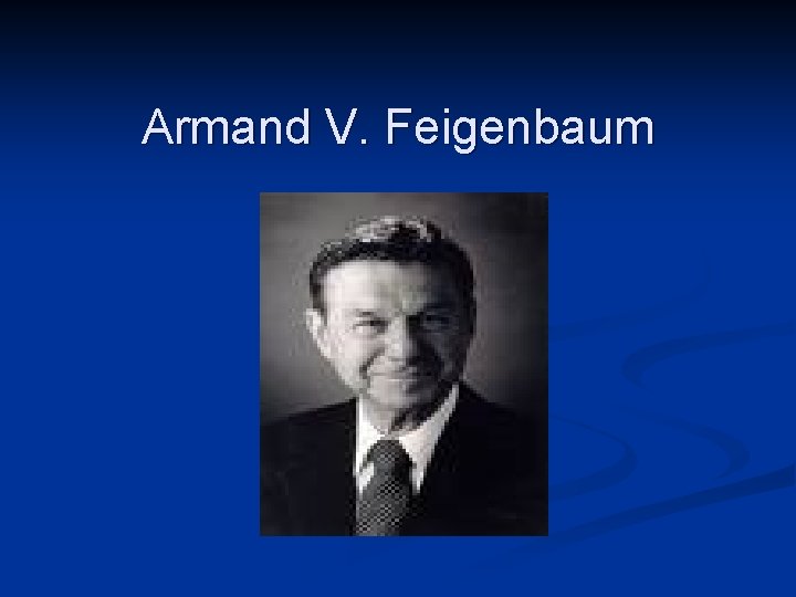 Armand V. Feigenbaum 