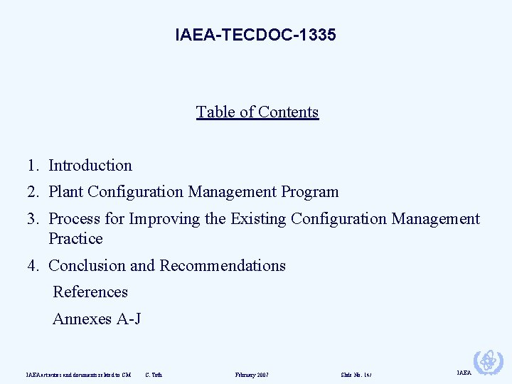 IAEA-TECDOC-1335 Table of Contents 1. Introduction 2. Plant Configuration Management Program 3. Process for