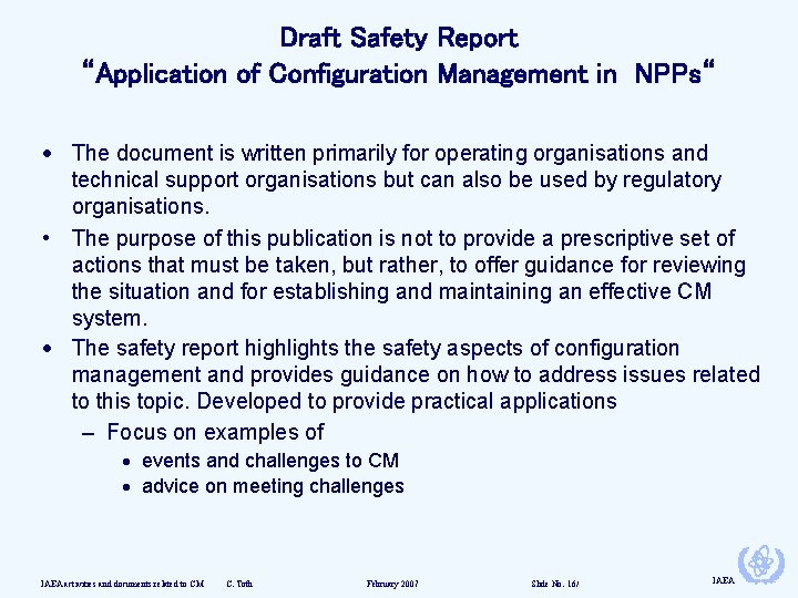 Draft Safety Report “Application of Configuration Management in NPPs“ · The document is written