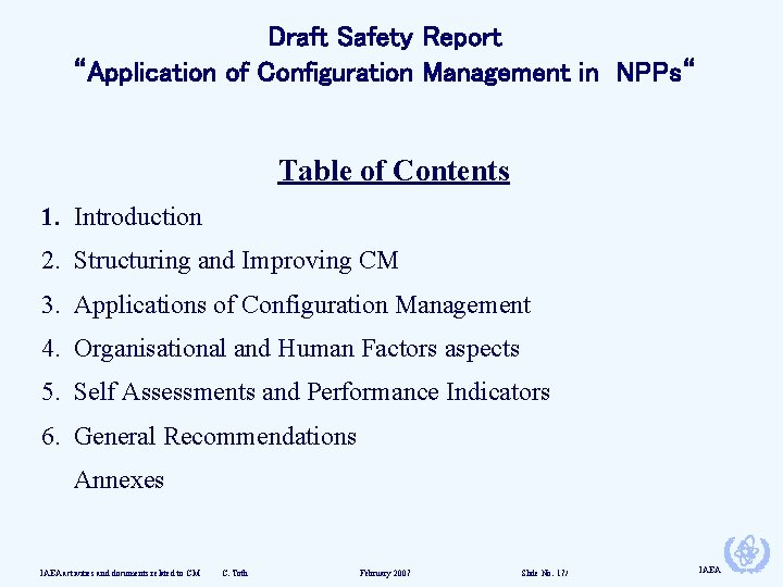 Draft Safety Report “Application of Configuration Management in NPPs“ Table of Contents 1. Introduction