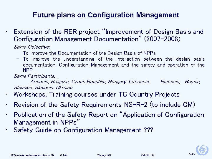 Future plans on Configuration Management • Extension of the RER project “Improvement of Design