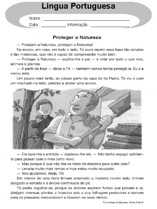 Língua Portuguesa Nome : ___________________ Data : ______ Informação : _________ 