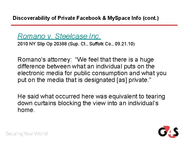 Discoverability of Private Facebook & My. Space Info (cont. ) Romano v. Steelcase Inc. Discoverability of Private Facebook & My. Space Info (cont. ) Romano v. Steelcase Inc.