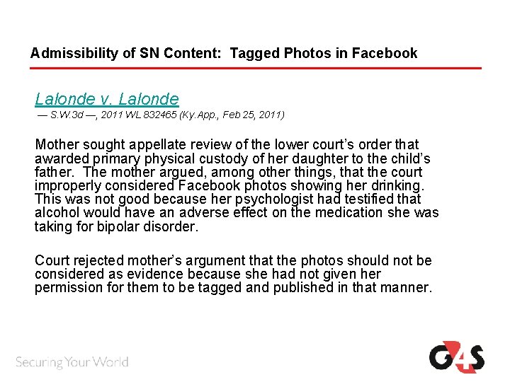 Admissibility of SN Content: Tagged Photos in Facebook Lalonde v. Lalonde — S. W. Admissibility of SN Content: Tagged Photos in Facebook Lalonde v. Lalonde — S. W.
