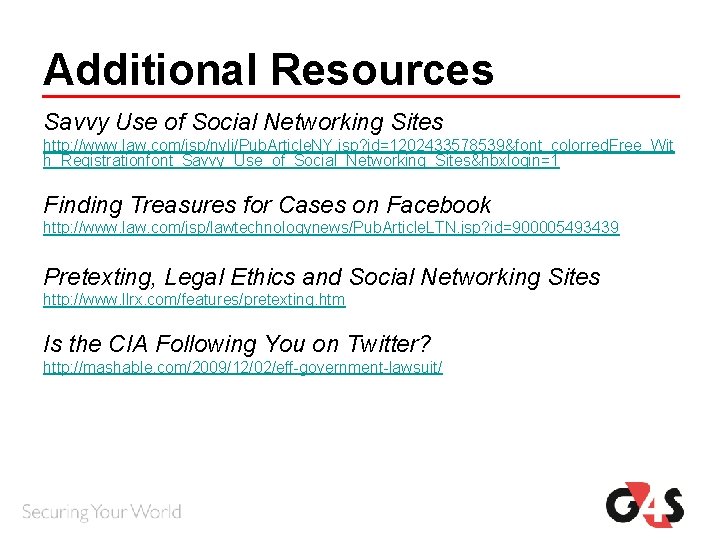 Additional Resources Savvy Use of Social Networking Sites http: //www. law. com/jsp/nylj/Pub. Article. NY. Additional Resources Savvy Use of Social Networking Sites http: //www. law. com/jsp/nylj/Pub. Article. NY.