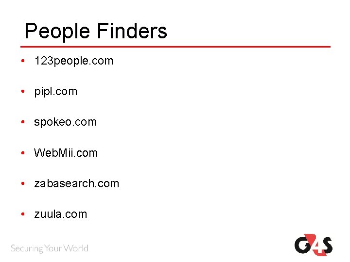 People Finders • 123 people. com • pipl. com • spokeo. com • Web. People Finders • 123 people. com • pipl. com • spokeo. com • Web.