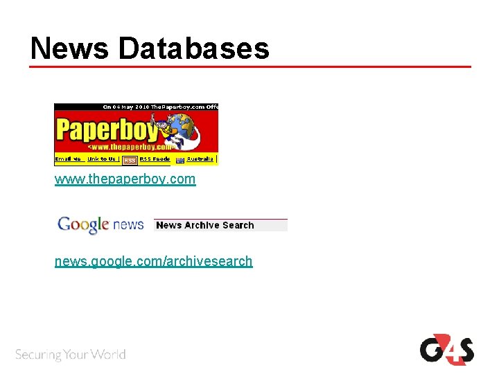 News Databases www. thepaperboy. com news. google. com/archivesearch News Databases www. thepaperboy. com news. google. com/archivesearch