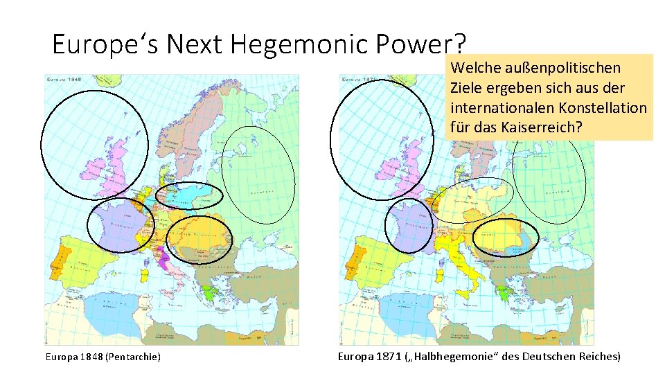 Europe‘s Next Hegemonic Power? Welche außenpolitischen Ziele ergeben sich aus der internationalen Konstellation für