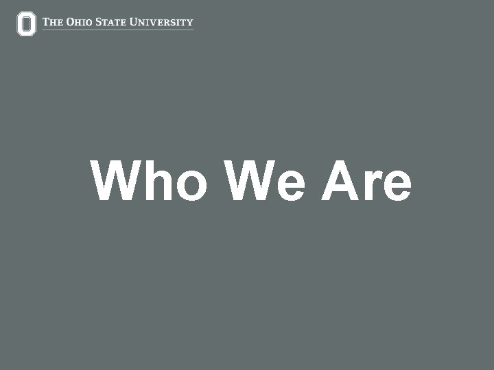 Who We Are 6 