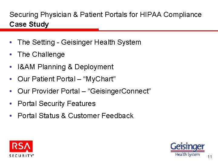 Securing Physician & Patient Portals for HIPAA Compliance Case Study • The Setting -