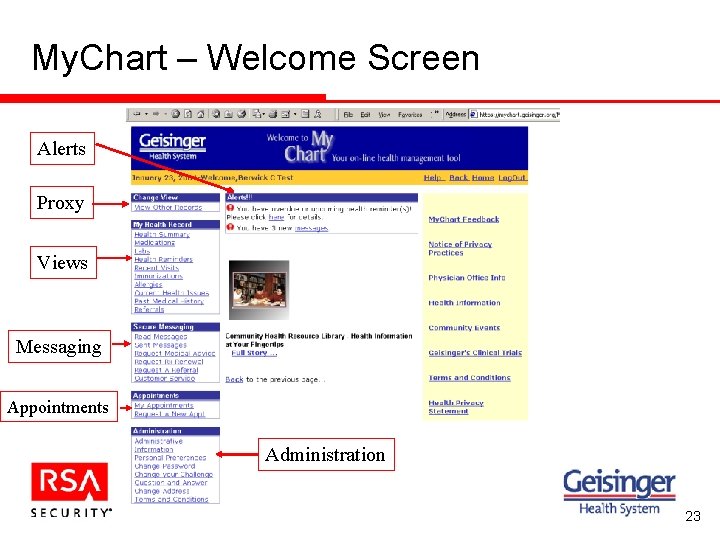 My. Chart – Welcome Screen Alerts Proxy Views Messaging Appointments Administration 23 