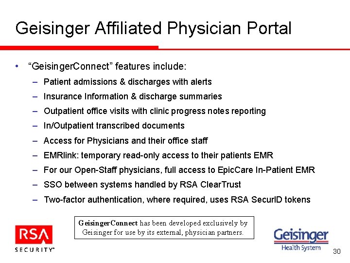 Geisinger Affiliated Physician Portal • “Geisinger. Connect” features include: – Patient admissions & discharges