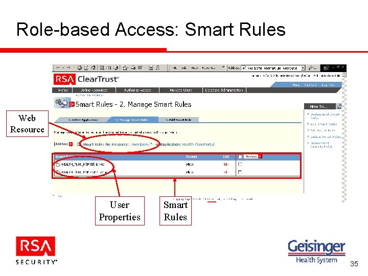 Role-based Access: Smart Rules Web Resource User Properties Smart Rules 35 