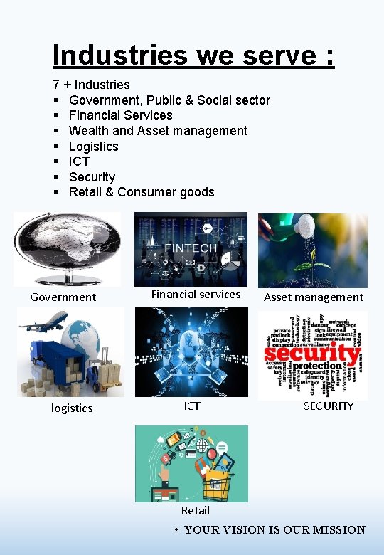 Industries we serve : 7 + Industries § Government, Public & Social sector §