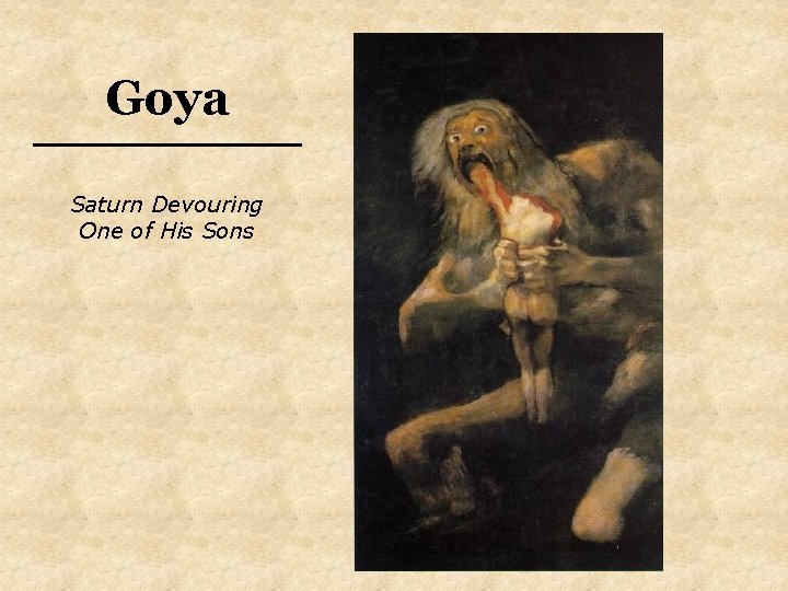 Goya Saturn Devouring One of His Sons 