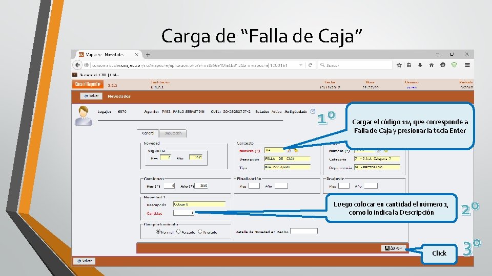 Carga de “Falla de Caja” 1º Cargar el código 114 que corresponde a Falla