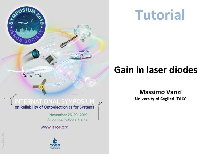 Tutorial Gain in laser diodes Massimo Vanzi University of Cagliari ITALY 