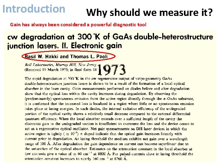Introduction Why should we measure it? Gain has always been considered a powerful diagnostic