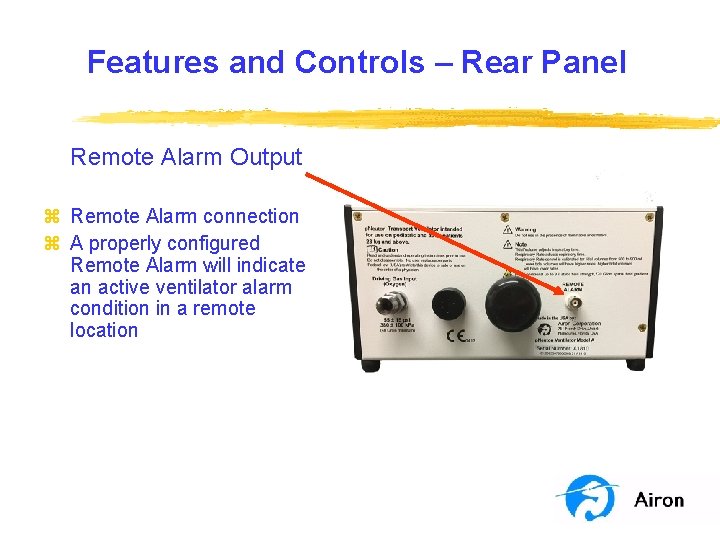 Features and Controls – Rear Panel Remote Alarm Output z Remote Alarm connection z