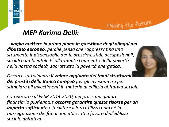 MEP Karima Delli: «voglio mettere in primo piano la questione degli alloggi nel dibattito