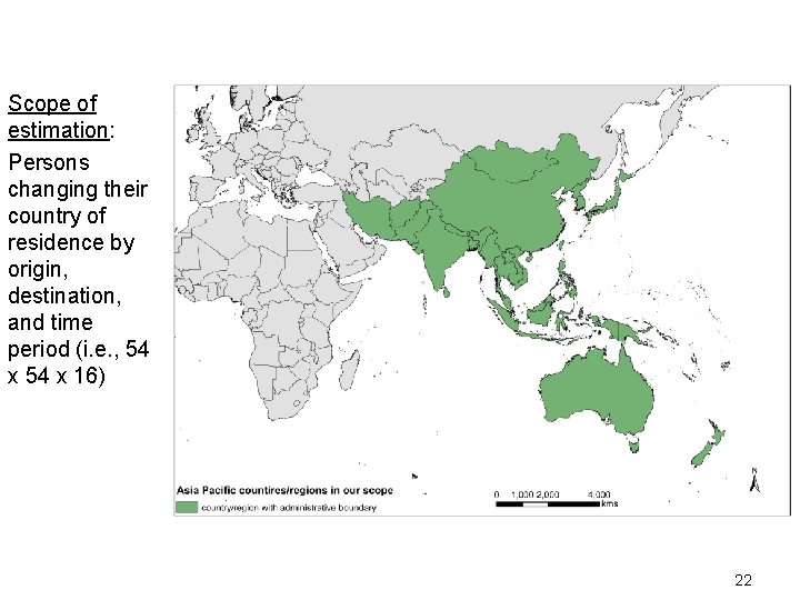 Scope of estimation: Persons changing their country of residence by origin, destination, and time