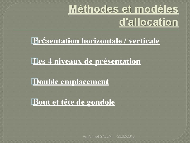 Méthodes et modèles d'allocation � Présentation horizontale / verticale � Les 4 niveaux de