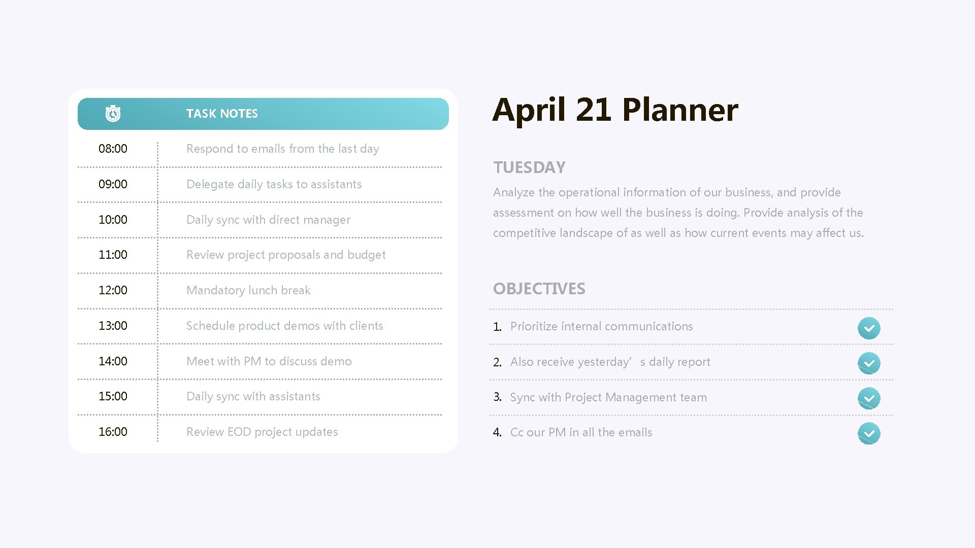 TASK NOTES 08: 00 09: 00 April 21 Planner Respond to emails from the