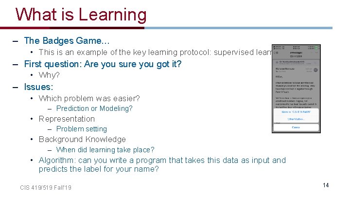 What is Learning – The Badges Game… • This is an example of the