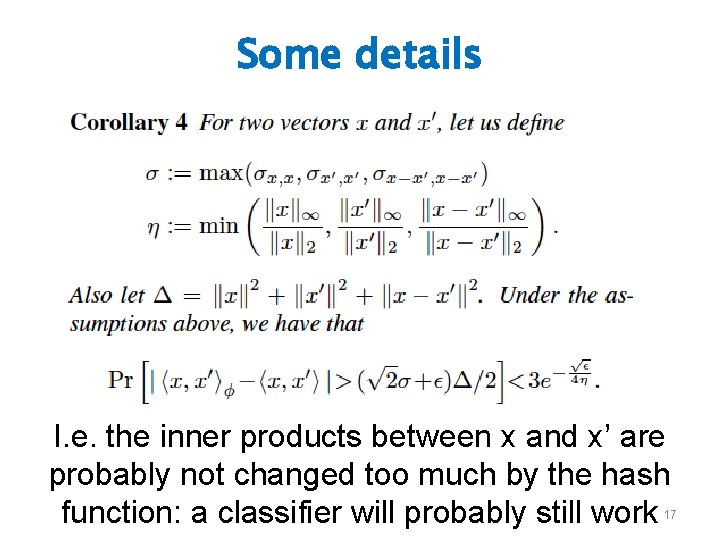 Some details I. e. the inner products between x and x’ are probably not