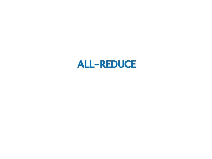 ALL-REDUCE 