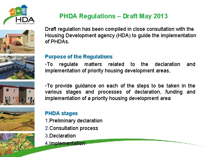 PHDA Regulations – Draft May 2013 Draft regulation has been compiled in close consultation