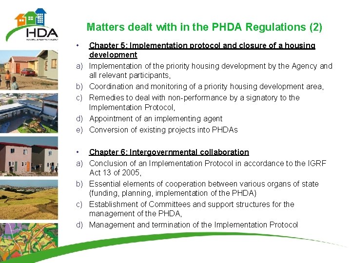 Matters dealt with in the PHDA Regulations (2) • a) b) c) d) e)