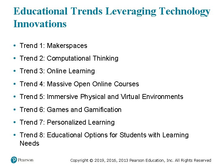 Educational Trends Leveraging Technology Innovations • Trend 1: Makerspaces • Trend 2: Computational Thinking