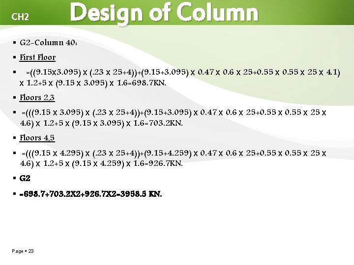 CH 2 Design of Column G 2 -Column 40: First Floor =((9. 15 х3.