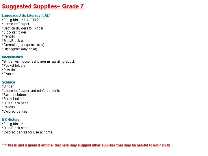 Suggested Supplies~ Grade 7 Language Arts Literacy (LAL) *3 ring binder 1 ½ ‘’