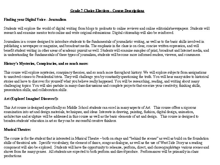 Grade 7 Choice Electives - Course Descriptions Finding your Digital Voice - Journalism Students