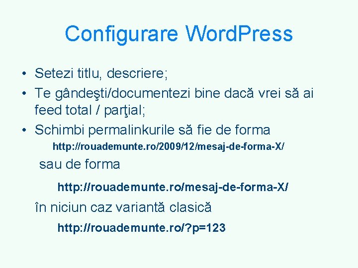 Configurare Word. Press • Setezi titlu, descriere; • Te gândeşti/documentezi bine dacă vrei să