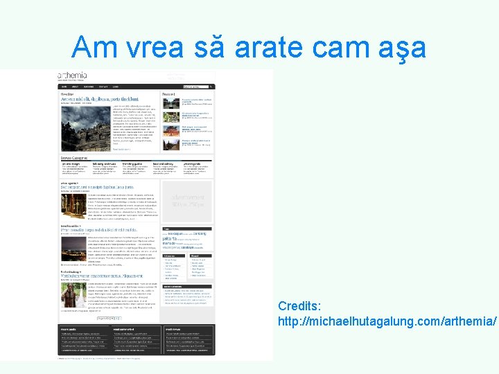 Am vrea să arate cam aşa Credits: http: //michaelhutagalung. com/arthemia/ 